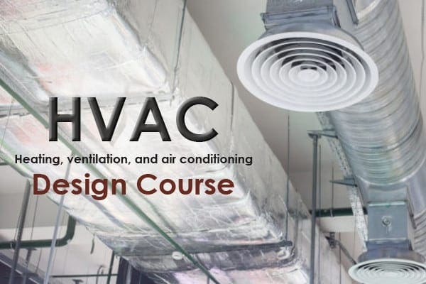 كورس تصميم أنظمة تكييف الهواء أونلاين HVAC Course Online